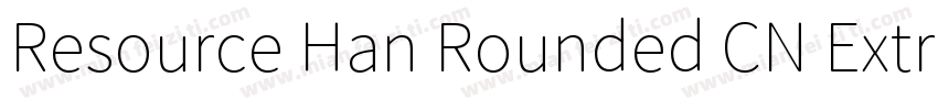 Resource Han Rounded CN ExtraLi字体转换